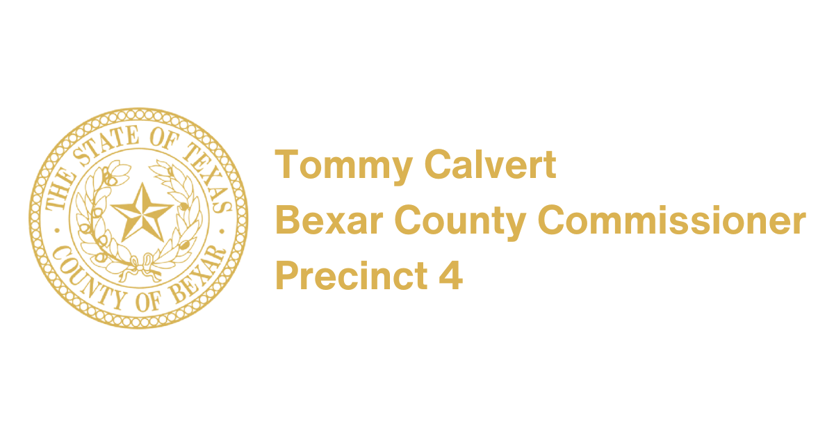 Tommy Calvert Bexar County Commissioner Precinct 4